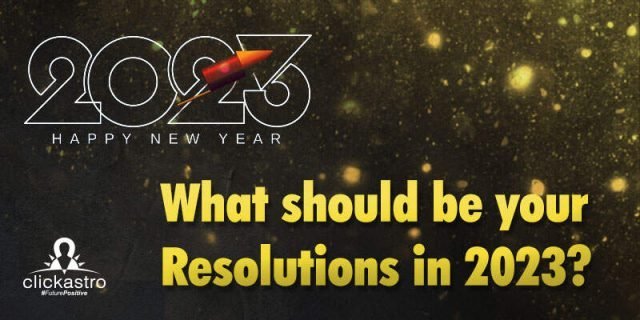 What Should Be Your New Year Resolutions In 2023