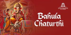 Bahula Chaturthi